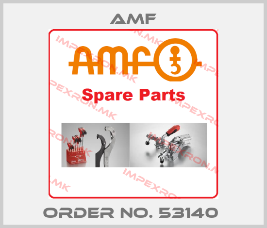 Amf-ORDER NO. 53140 price