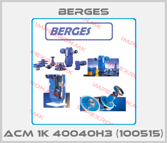 Berges-ACM 1K 40040H3 (100515)price