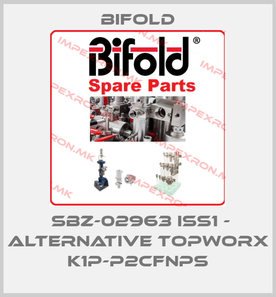 Bifold- SBZ-02963 iss1 - alternative Topworx K1P-P2CFNPSprice