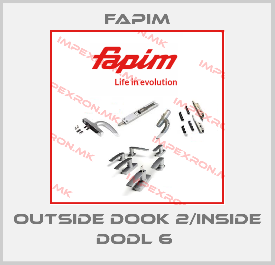 Fapim-OUTSIDE DOOK 2/INSIDE DODL 6 price