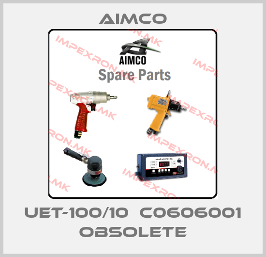 AIMCO-UET-100/10  C0606001 obsoleteprice