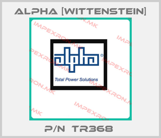 Alpha [Wittenstein]-P/N  TR368 price