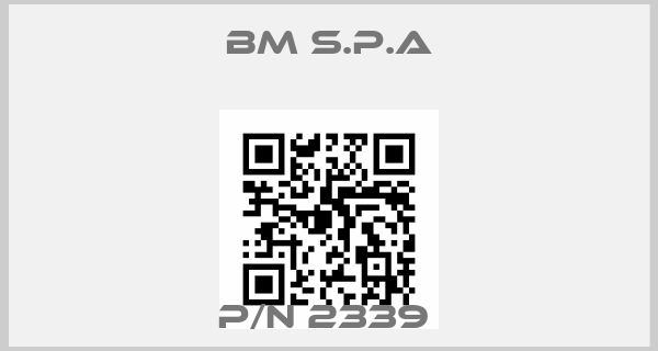BM S.p.A-P/N 2339 price
