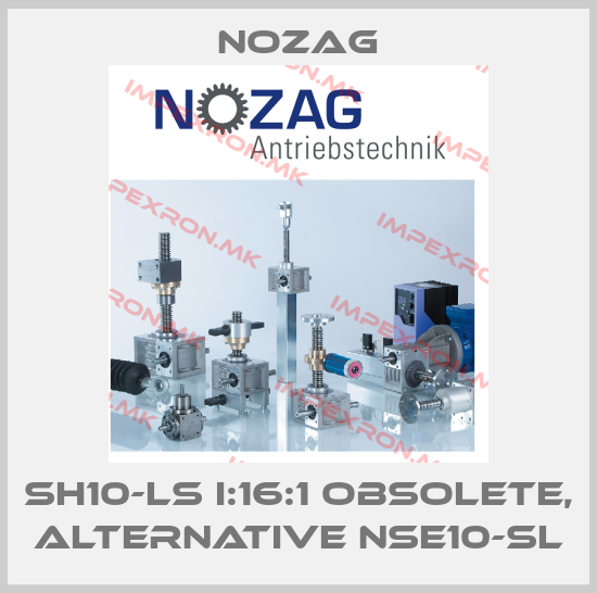 Nozag-SH10-LS i:16:1 obsolete, alternative NSE10-SLprice