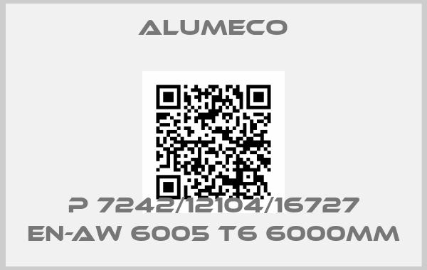 Alumeco-P 7242/12104/16727 EN-AW 6005 T6 6000mmprice