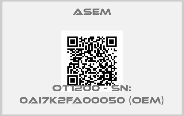 ASEM-OT1200 - SN: 0AI7K2FA00050 (OEM)price