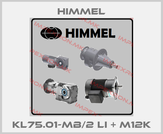 HIMMEL-KL75.01-MB/2 Li + M12Kprice