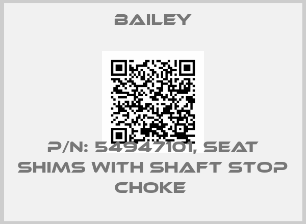 Bailey-P/N: 54947101, SEAT SHIMS WITH SHAFT STOP CHOKE price