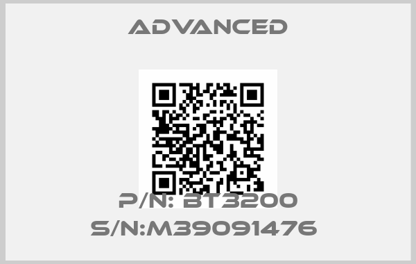 Advanced-P/N: BT3200 S/N:M39091476 price