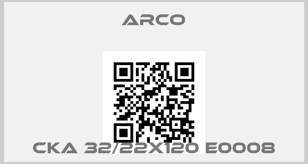 Arco-CKA 32/22X120 E0008price