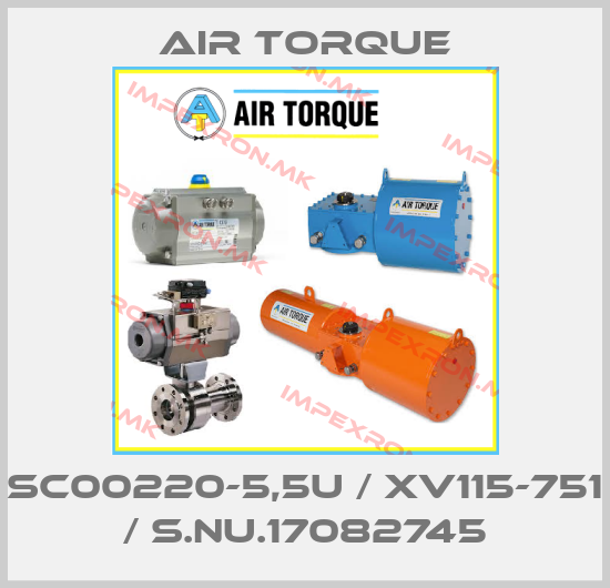 Air Torque-SC00220-5,5U / XV115-751 / S.Nu.17082745price