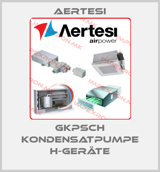 Aertesi-GKPSCH Kondensatpumpe H-Geräteprice