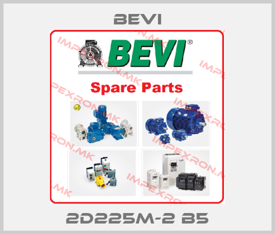 Bevi-2D225M-2 B5price