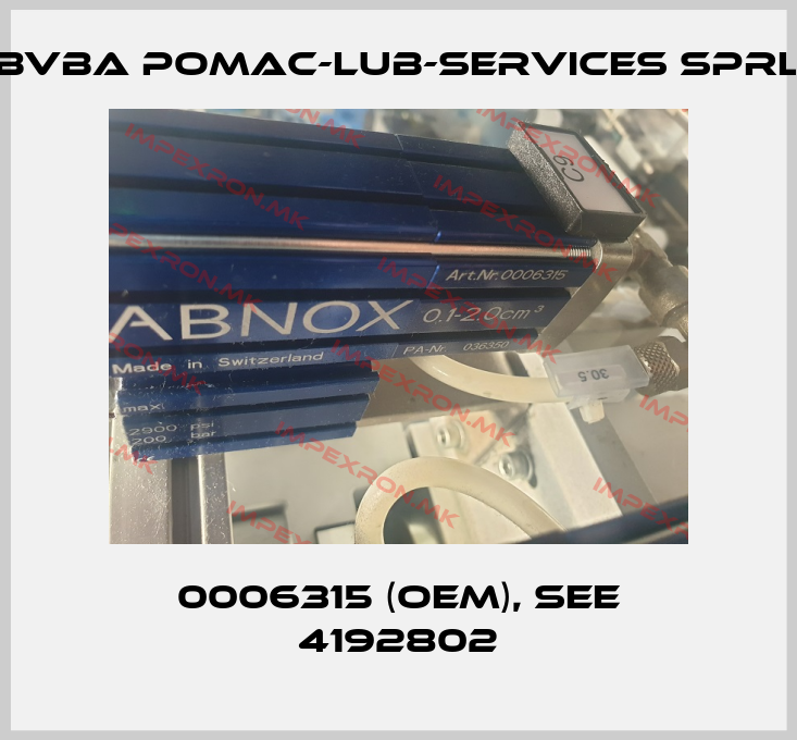 bvba pomac-lub-services sprl-0006315 (OEM), see 4192802price