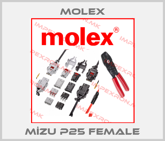 Molex-MİZU P25 femaleprice