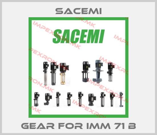 Sacemi-Gear For IMM 71 Bprice