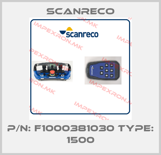 Scanreco-P/N: F1000381030 Type: 1500price