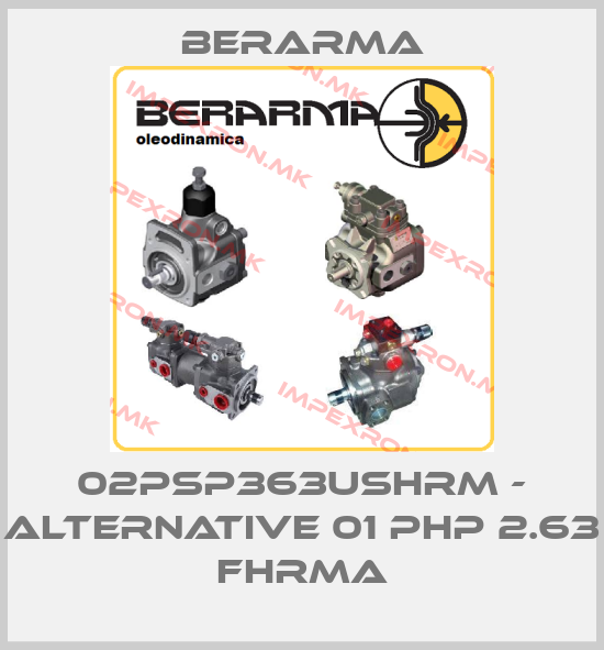 Berarma-02PSP363USHRM - alternative 01 PHP 2.63 FHRMAprice