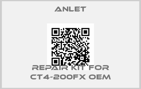 ANLET-Repair kit for CT4-200FX oemprice