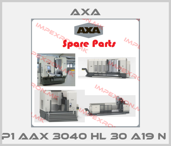 Axa-P1 AAX 3040 HL 30 A19 N price