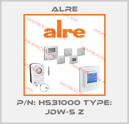 Alre-P/N: H531000 Type: JDW-5 Zprice