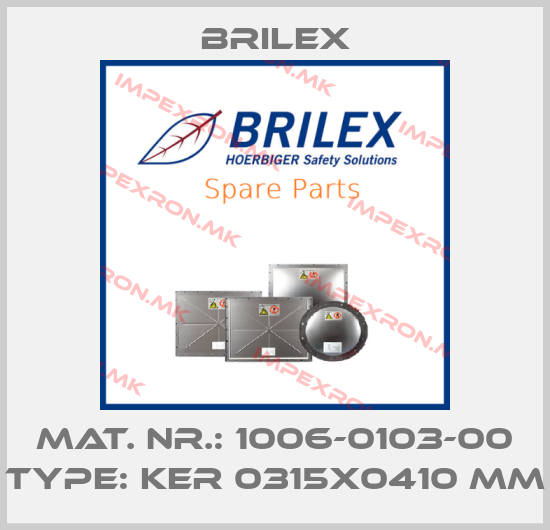 Brilex-Mat. Nr.: 1006-0103-00 Type: KER 0315x0410 mmprice