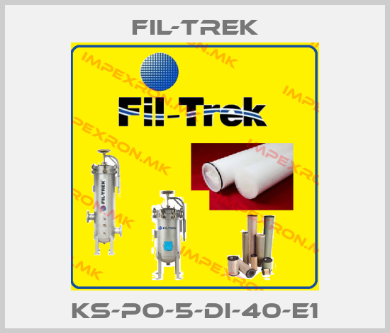 FIL-TREK-KS-PO-5-DI-40-E1price