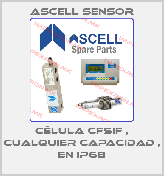 Ascell Sensor-Célula CFSIF , cualquier capacidad , en IP68price