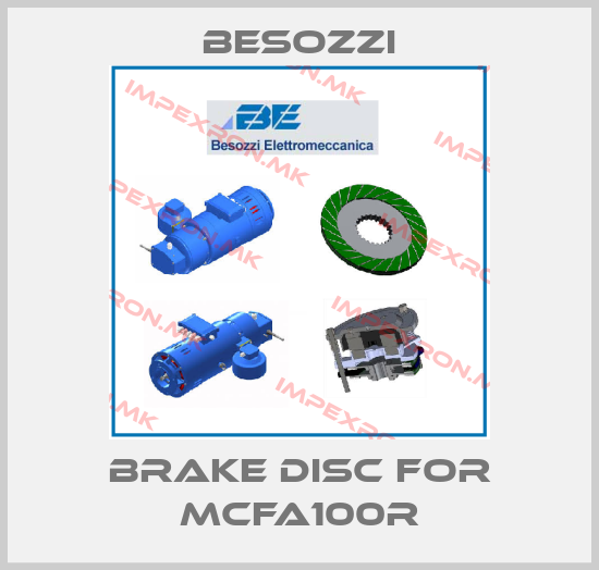 Besozzi-brake disc for MCFA100Rprice