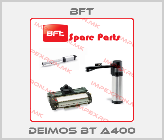 BFT-DEIMOS BT A400price