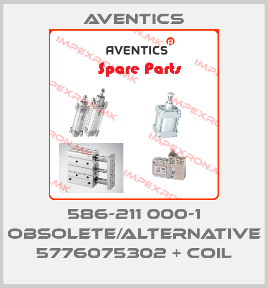 Aventics-586-211 000-1 obsolete/alternative 5776075302 + coilprice