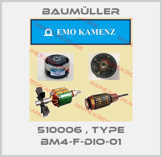Baumüller-510006 , type BM4-F-DIO-01price