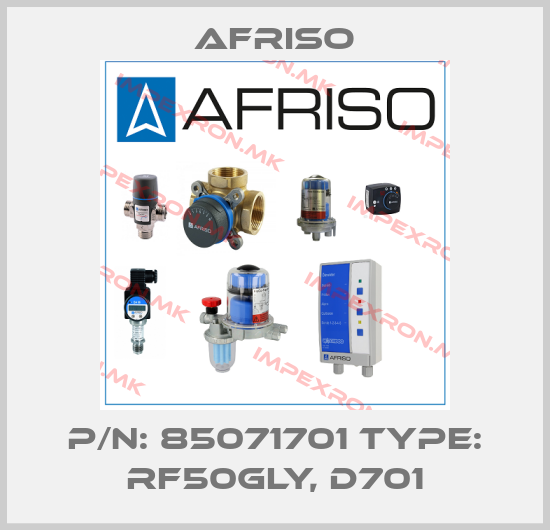 Afriso-P/N: 85071701 Type: RF50Gly, D701price