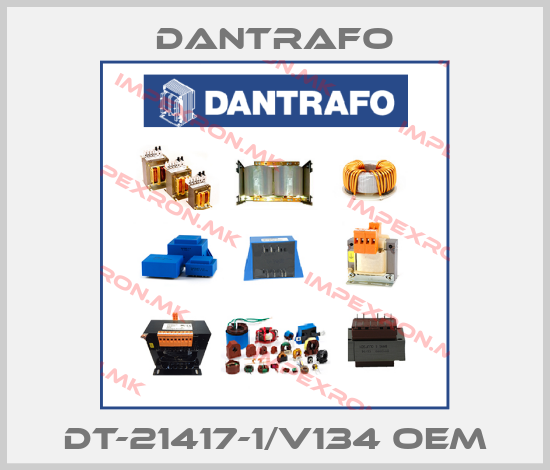 Dantrafo-DT-21417-1/V134 OEMprice