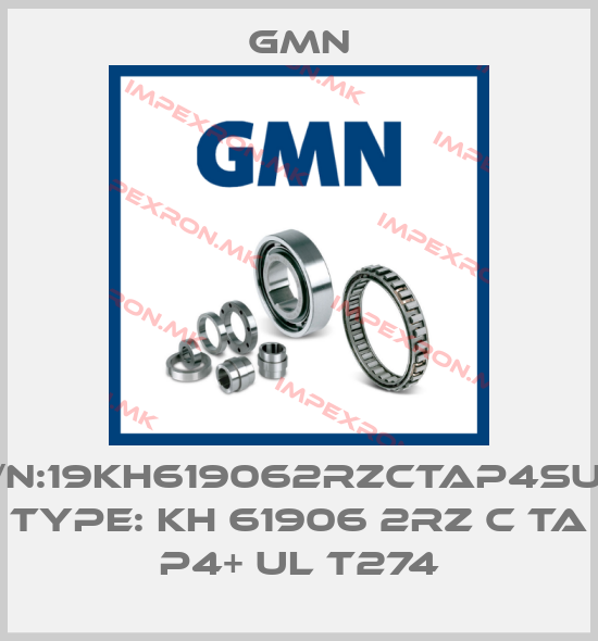 Gmn-P/N:19KH619062RZCTAP4SUL; Type: KH 61906 2RZ C TA P4+ UL T274price