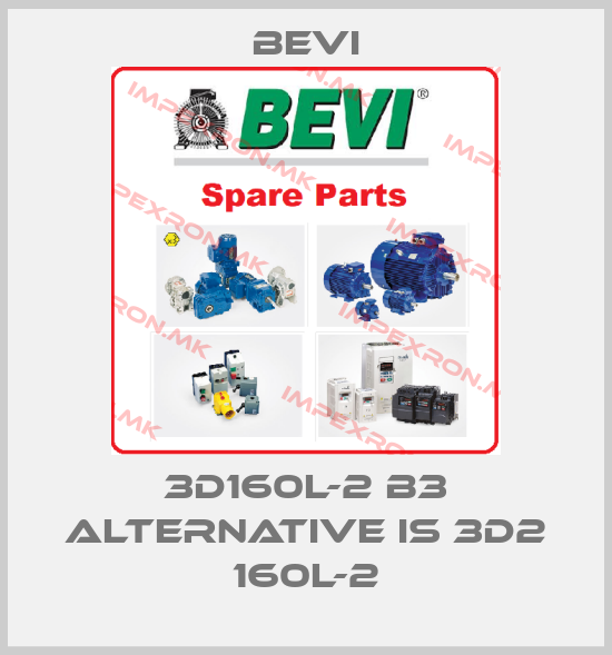 Bevi-3D160L-2 B3 alternative is 3D2 160L-2price