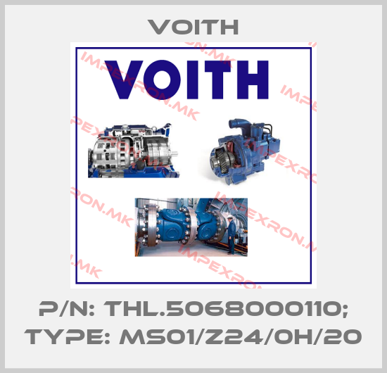 Voith-p/n: THL.5068000110; Type: MS01/Z24/0H/20price