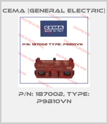 Cema (General Electric)-P/N: 187002, Type: P9B10VNprice
