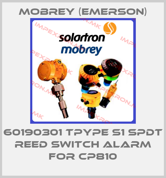 Mobrey (Emerson)-60190301 Tpype S1 SPDT reed switch alarm for CP810price