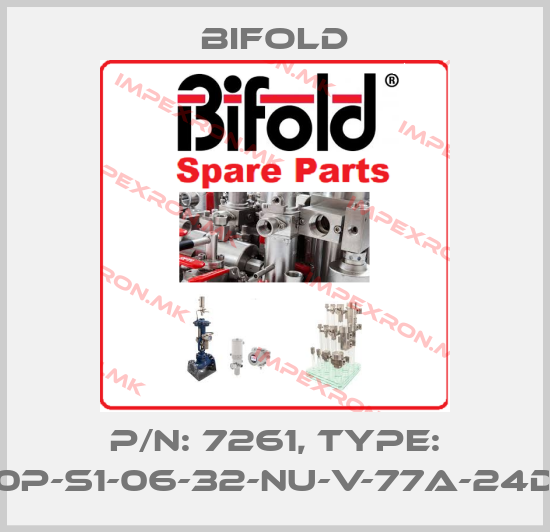 Bifold-P/N: 7261, Type: FP10P-S1-06-32-NU-V-77A-24D-35price