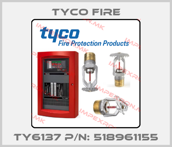 Tyco Fire-TY6137 P/N: 518961155price