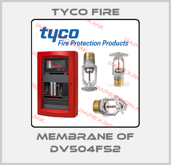 Tyco Fire-Membrane of DV504FS2price