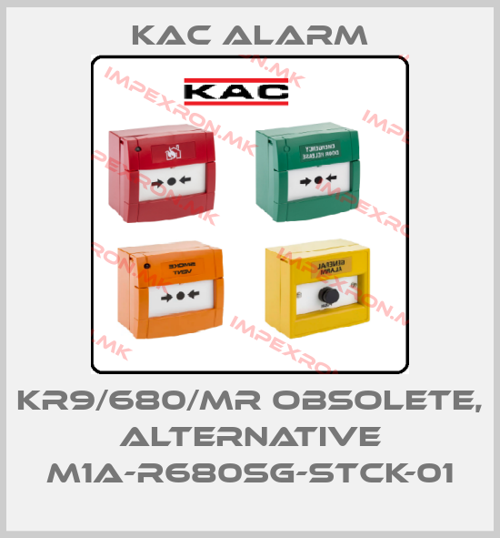 KAC Alarm-KR9/680/MR obsolete, alternative M1A-R680SG-STCK-01price
