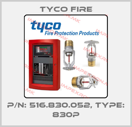 Tyco Fire-P/N: 516.830.052, Type: 830Pprice
