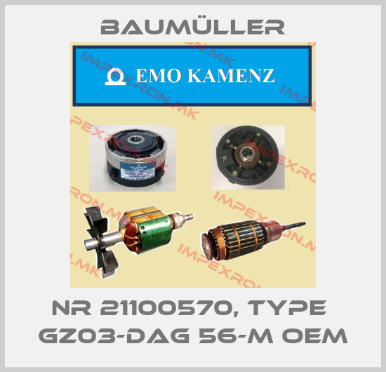 Baumüller-Nr 21100570, Type  GZ03-DAG 56-M oemprice
