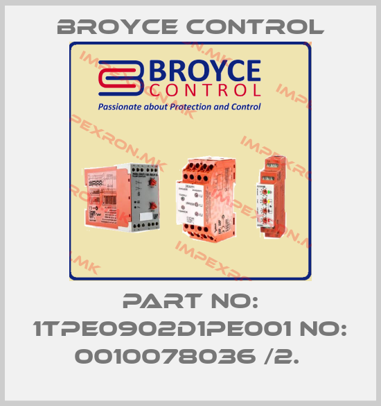 Broyce Control-PART NO: 1TPE0902D1PE001 NO: 0010078036 /2. price