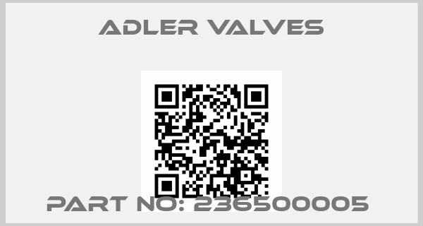 Adler Valves-PART NO: 236500005 price