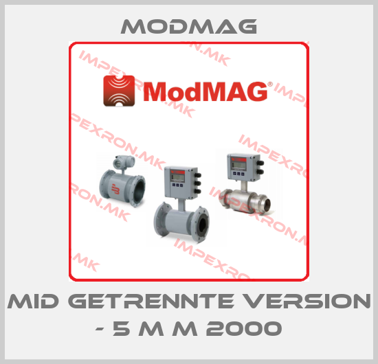 MODMAG-MID Getrennte Version - 5 m M 2000price