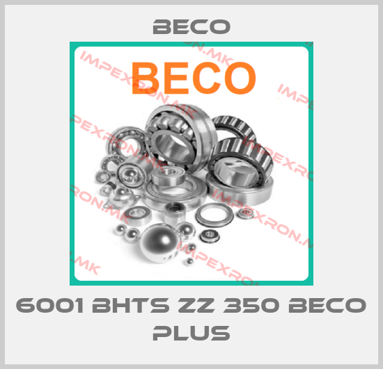 Beco-6001 BHTS ZZ 350 BECO PLUSprice
