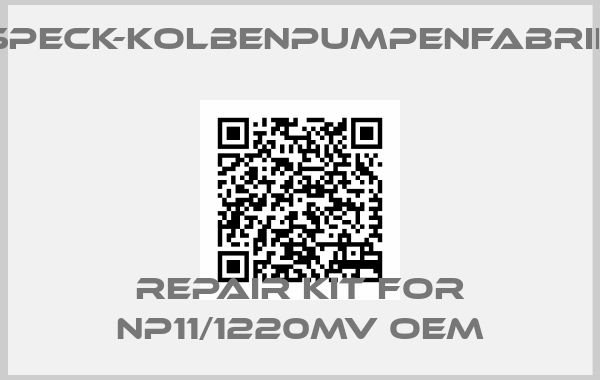 SPECK-KOLBENPUMPENFABRIK-repair kit for NP11/1220MV oemprice